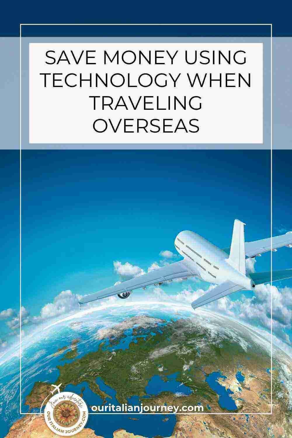 Save money using technology on your next trip - ouritalianjourney.com