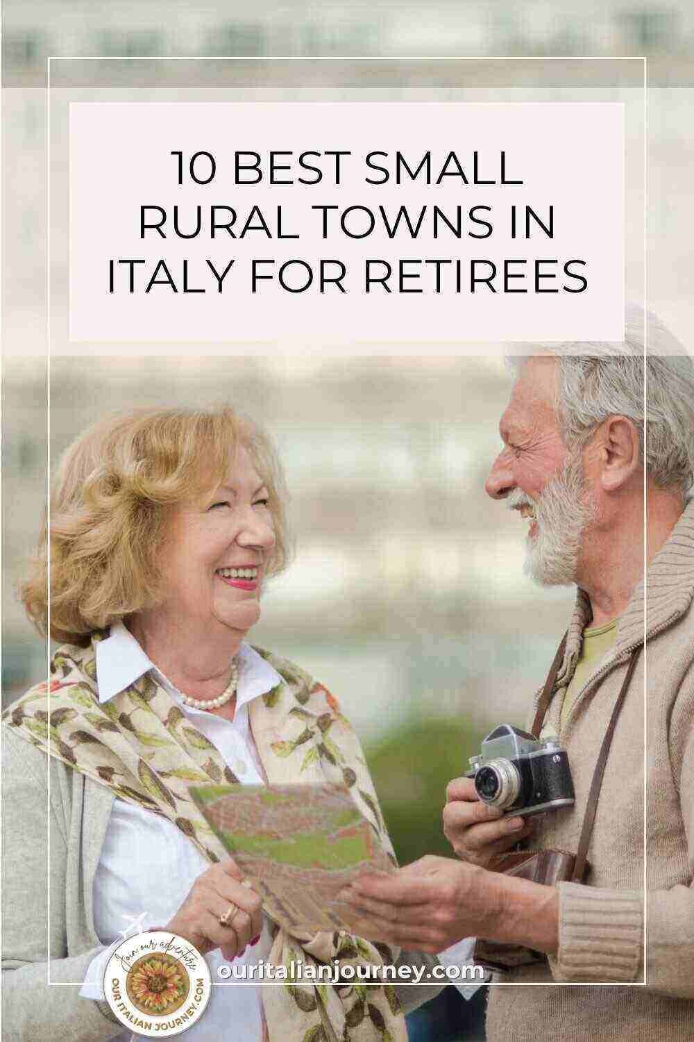 Ten best rural towns in Italy for retirees - ouritaliajourney.com