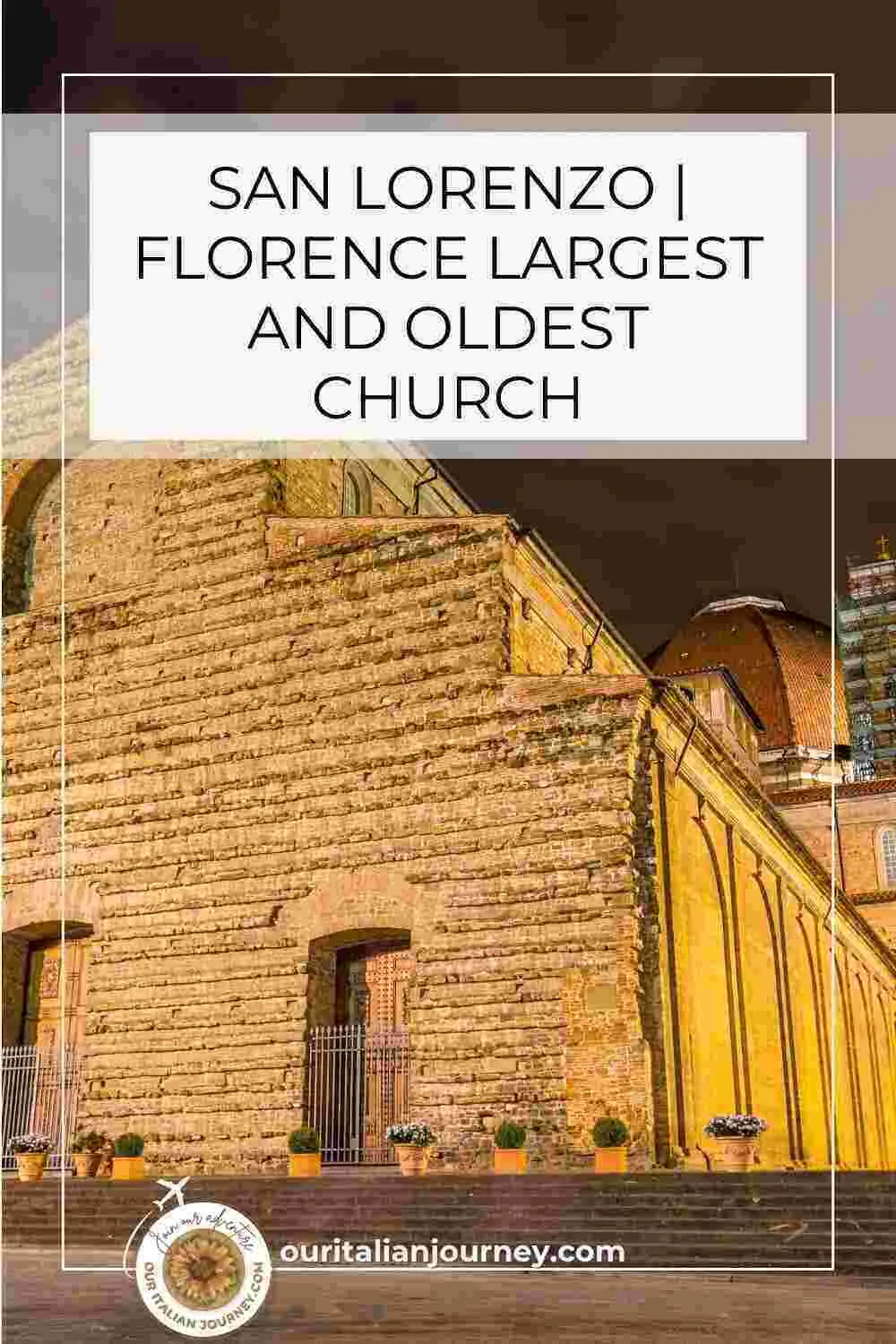 visit San Lorenzo in Florence, Italy - ouritalianjourney.com