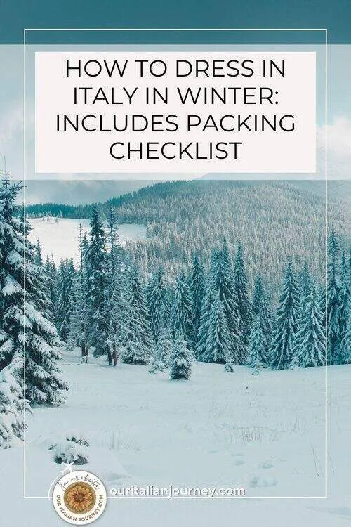 how to dress in Italy in winter - with downloadable packing list - ouritalianjourney.com