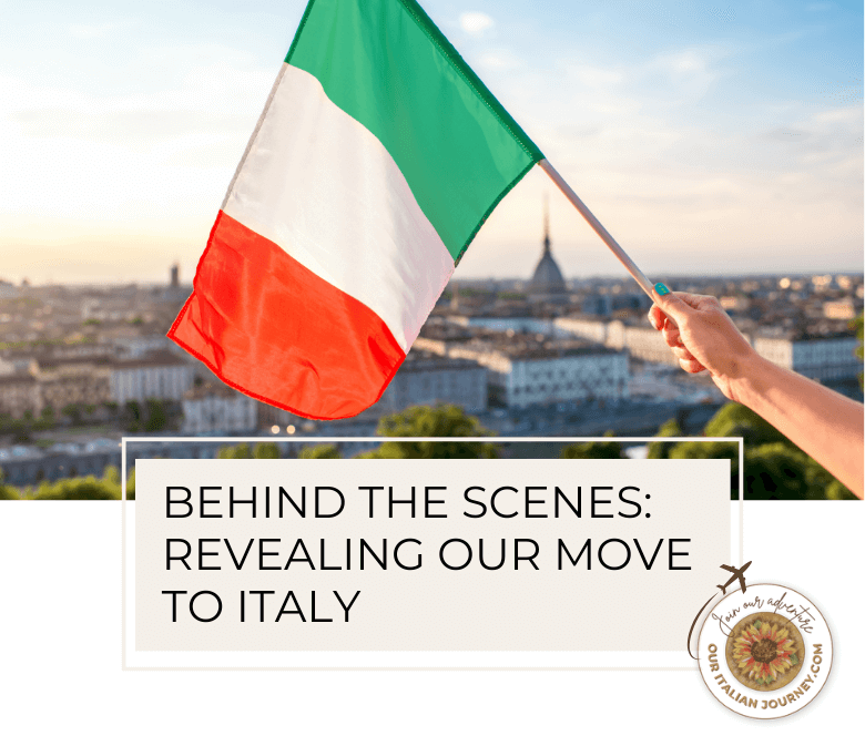 our move to Italy - your questions answered - ouritalianjourney.com
