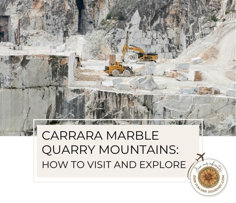 Carrara Marble Mountains and Quarries - let us show you how to visit - ouritalianjourney.com