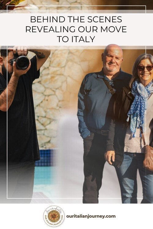 All about our move to Italy - behind the scenes with Our Italian Journey - ouritalianjourney.com