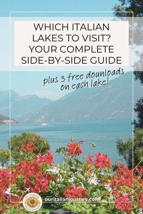 Your guide to lakes in northern Italy. Comparison guides and free PDFs - ouritalianjourney.com