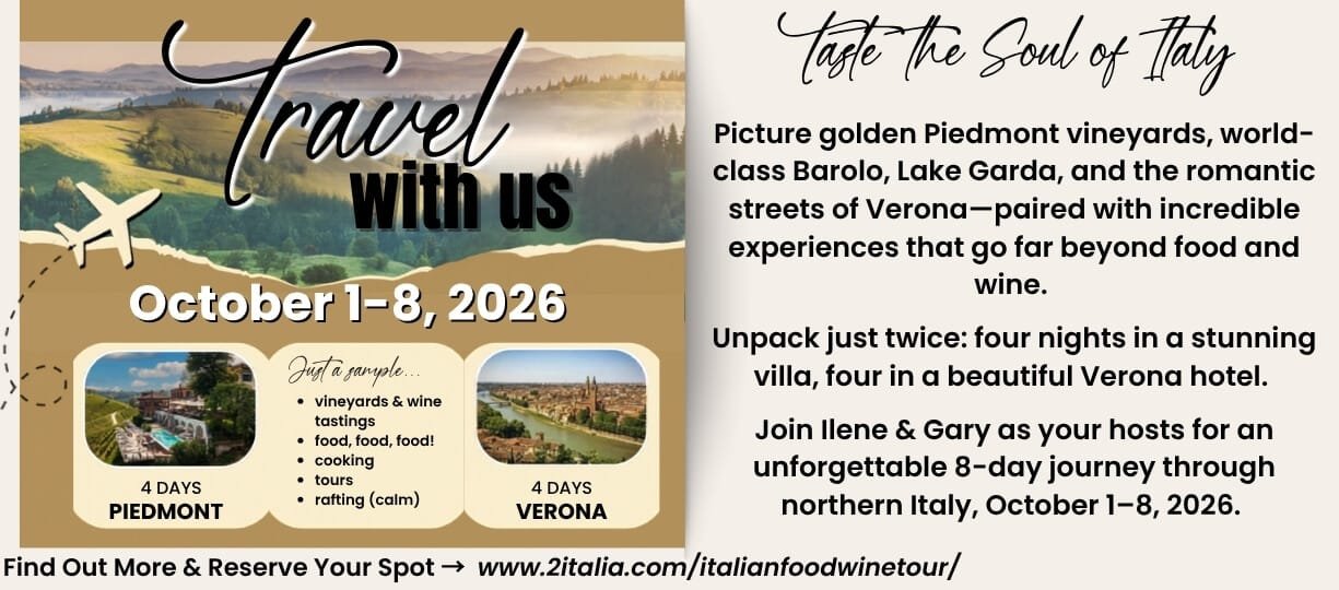Join Ilene & Gary Modica on an exciting trip this October through Piedmont and Verona area with exciting experiences. - ouritalianjourney.com