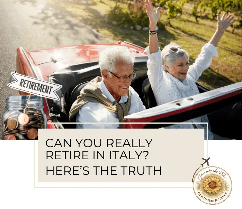 Retire in Italy - can it be done? We have some information that might help you decide if it's possible. -ouritalianjourney.com