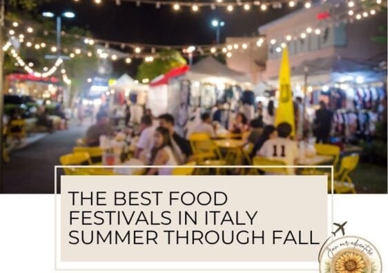 The best festivals in Italy from summer through fall - ouritalianjourney.com