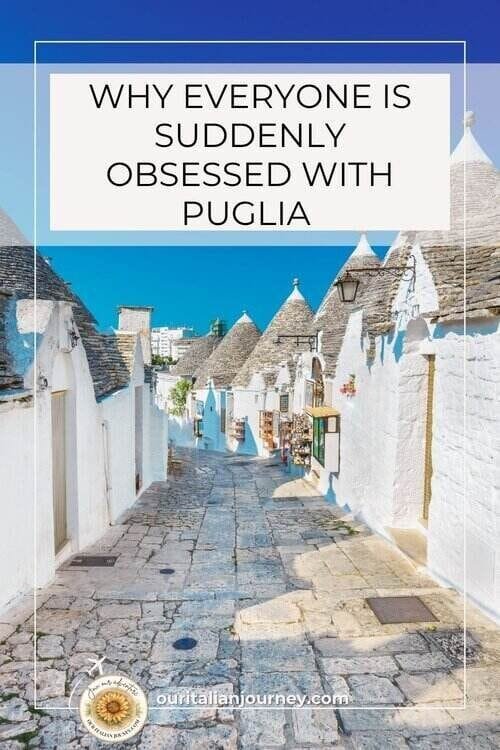 Why are people obsessed with Puglia? We have the reasons- and they are real. - ouritalianjourney.com
